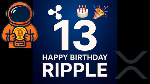 Ripple XRP compie 13 anni! 🥳