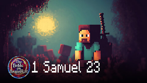 1 Samuel 23 | The Bible on BrainRot