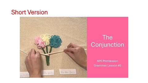 How to teach the Conjunction #Montessori (Short Version)