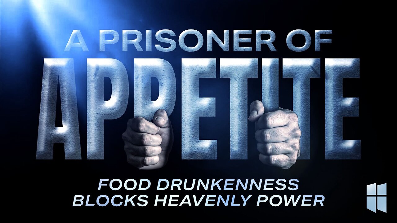 A Prisoner of Appetite: Food Drunkenness Blocks Heavenly Power 8:30am July 13, 2025