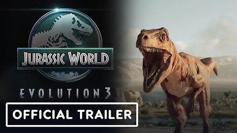 Jurassic World Evolution 3 - Official Trailer _ IGN Live 2025