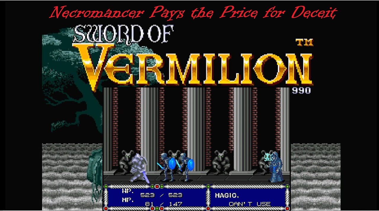 Sword of Vermilion - Necromancer Receives Justice