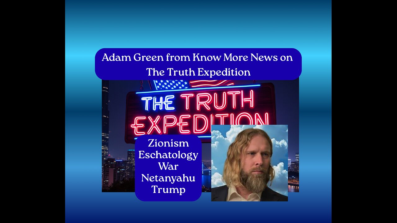 Adam Green-Abrahamic Eschatology-Theology-Zionism-Trump-Epstein