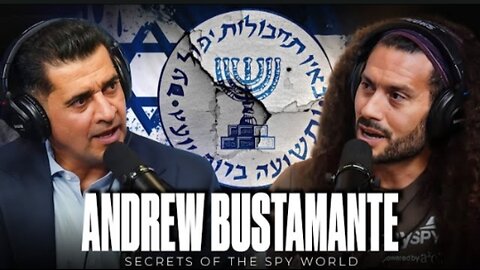 " Mossad Is Reckless " - Ex-Spy Andrew Bustamante EXPOSES CIA , Mossad and China's Global AGENDA
