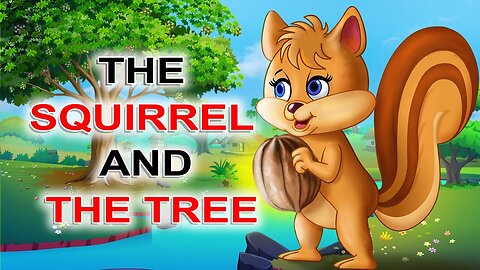The Squirrel and the Tree – Heartwarming Moral Story for All Ages 🐿🌳