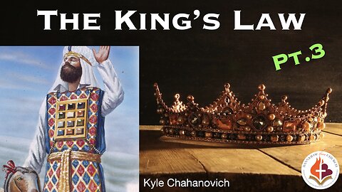 The King's Law pt.3 - Kyle Chahanovich September 7th, 2025