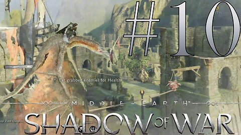 How to... subjugate your dragon? | Middle-Earth: Shadow of War #10