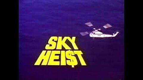 Sky Heist TV Movie 1975