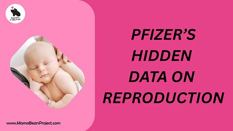 NAOMI WOLF DROPS A BOMBSHELL: PFIZER’S HIDDEN DATA ON REPRODUCTION