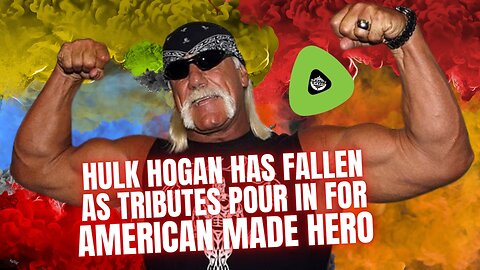 Hulk Hogan Has Fallen, As Tributes Pour In For American Made Hero