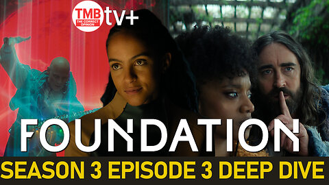 Foundation Season 3 Episode 3 Deep Dive