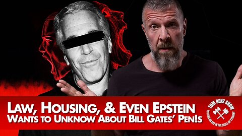 Title: Law, Housing, & Even Epstein Wants to Unknow About Bill Gates’ Pen!s