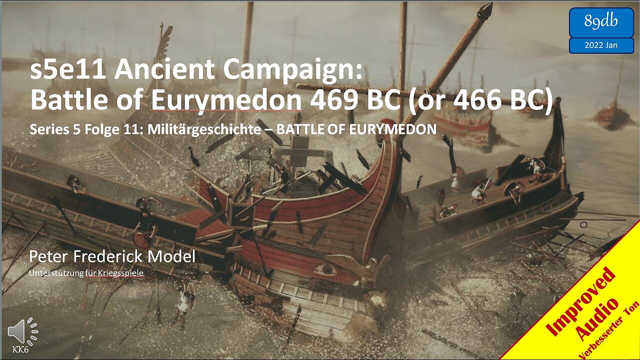 s5e11 Ancient Campaign: Battle of Eurymedon 469 BC (or 466 BC)