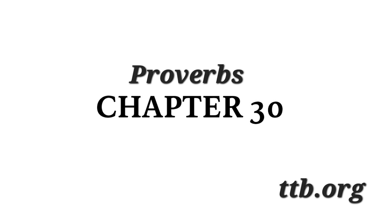 Proverbs Chapter 30 (Bible Study)