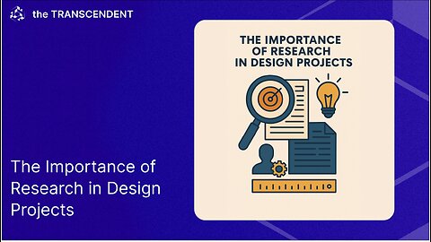 The Importance of Research in Design Projects, #011