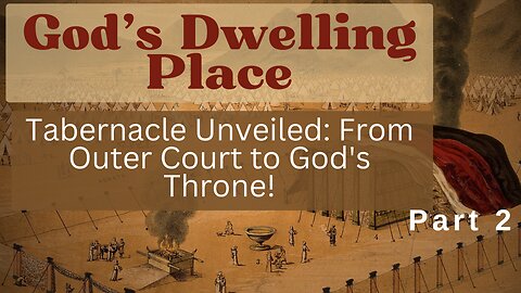 God's Blueprint for Worship: Outer Court, Holy Place & The Most Holy Place | Part 2