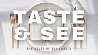 Taste and See | Pastor Lucas Jon Bessey