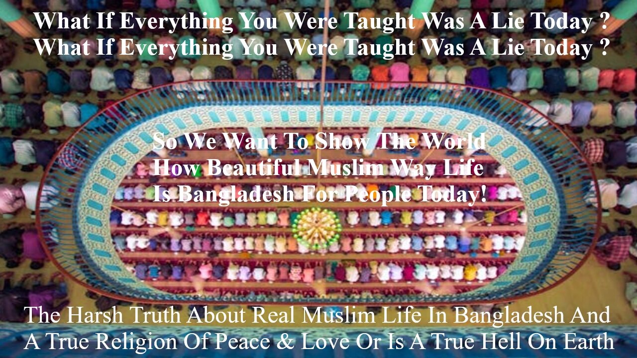 The Harsh Truth About Muslim Life In Bangladesh & Religion Of Peace Or A True Hell On Earth