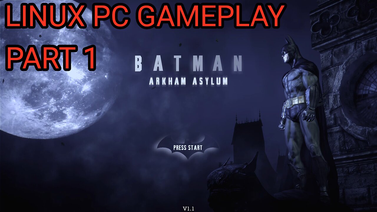 Batman: Arkham Asylum pt. 1 - Hard Difficulty - Linux PC Gameplay