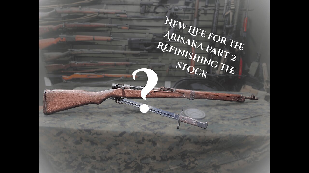 New Life for the Arisaka Part 2 Stock Refinishing
