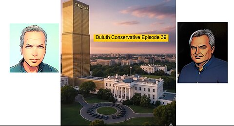 Duluth Conservative - Episode 39