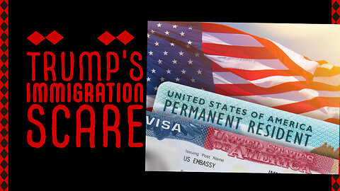#TRUMPS'S MMIGRATION SCARE!!!#