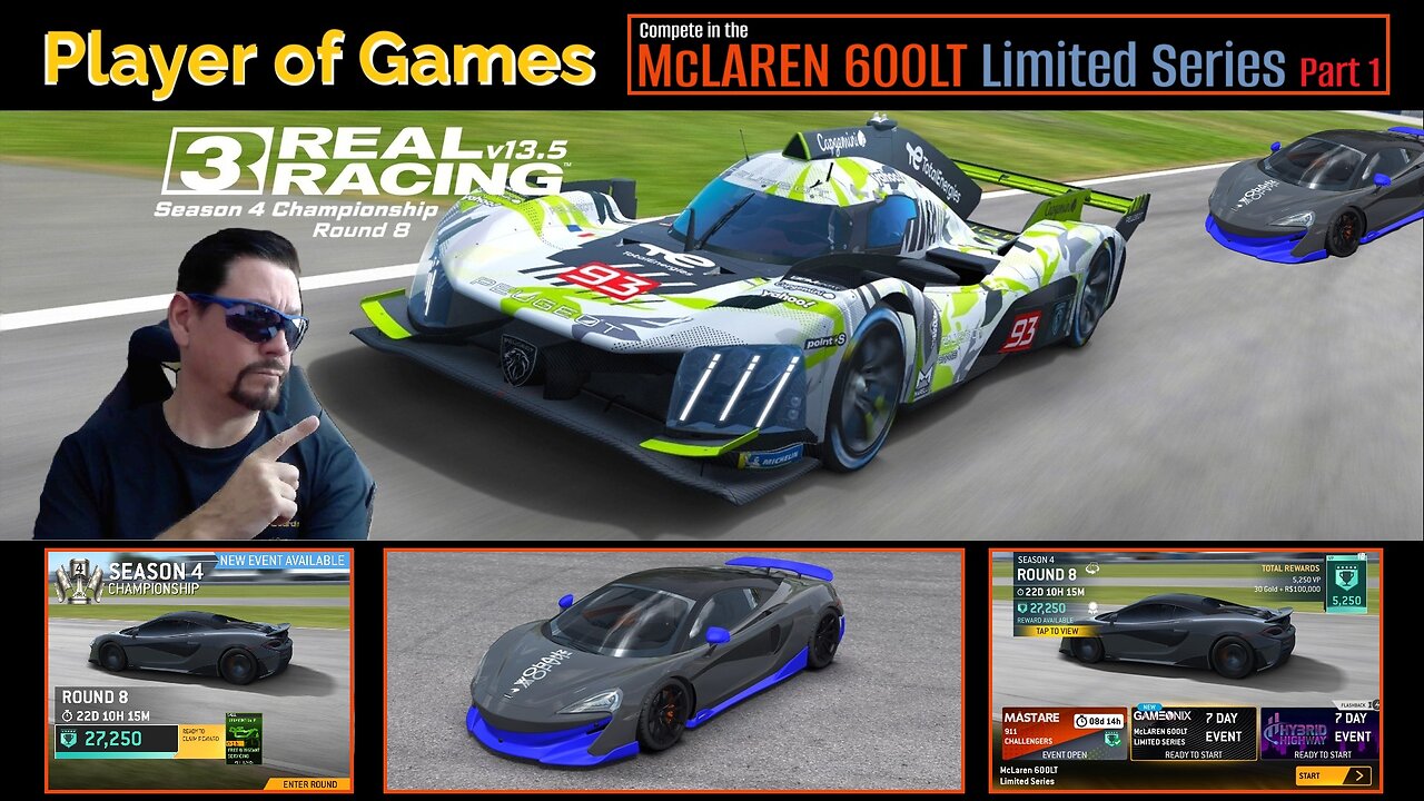 Player of Games: Real Racing 3 Update 13.5: Compete in the McLAREN 600LT Limited Series Part 1