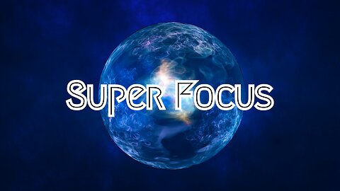 Super Focus - 40 hz Binaural Beats