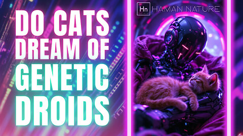 Do ANDROIDS and KITTENS Have Rights? Rights THEORY Revisited | HN122