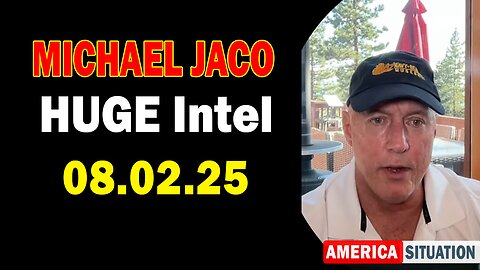 Michael Jaco HUGE Intel 08.02.25: "Breaking News! Crypto Collapse, Earthquakes, Tsunamis And Floods, Trump Setbacks Or Wins?