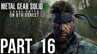 Why Does Everyone Explode?! | Snake Eater Delta Part 16