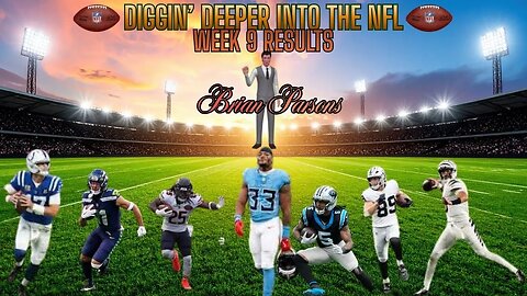 2025 NFL Week 9 Results, Diggin' Deeper into the NFL