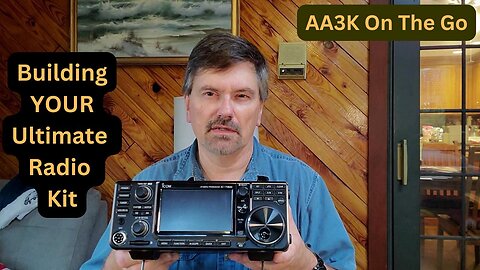 Building YOUR Ultimate Portable Amateur Radio Setup
