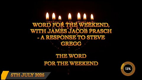 Word for the Weekend A Response to Steve Gregg