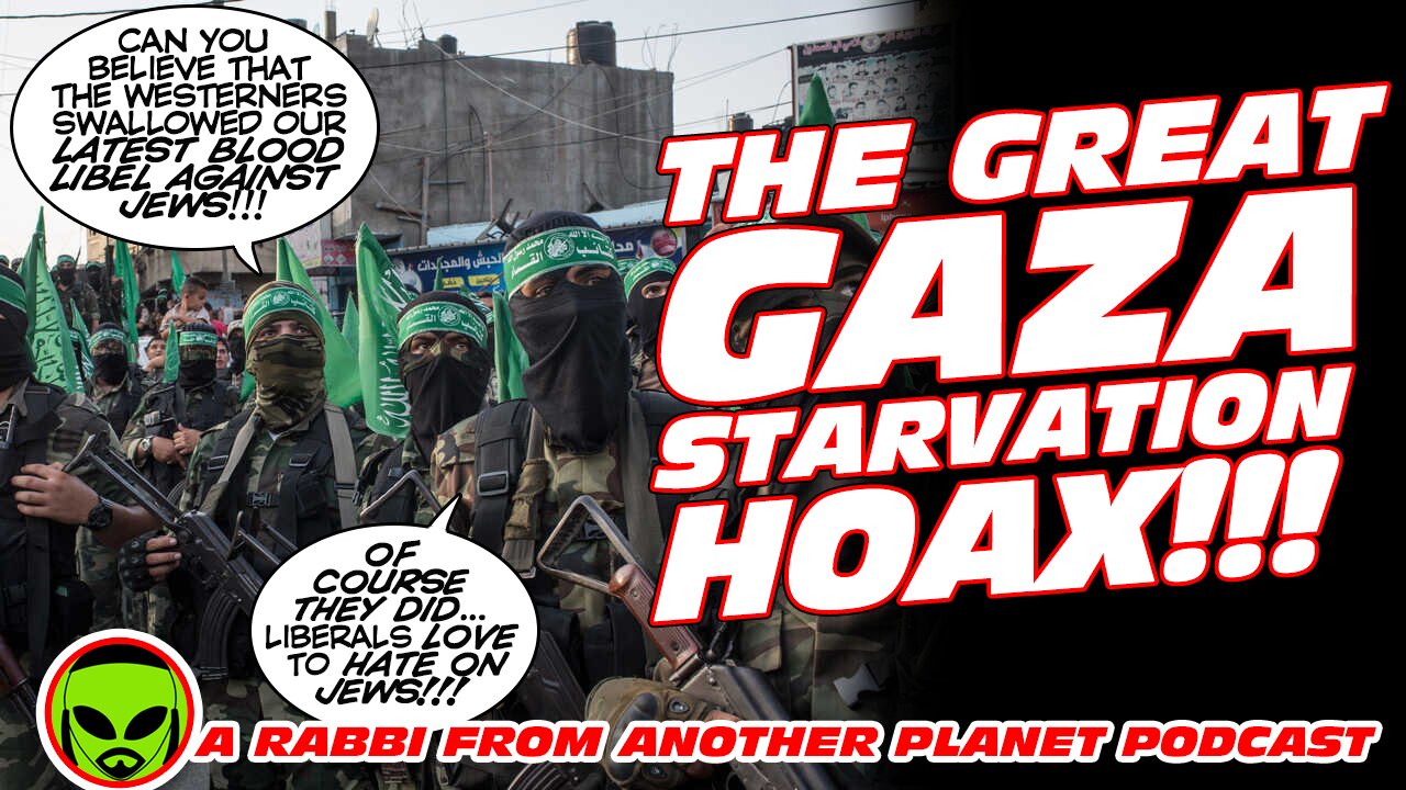 The Great Gaza Starvation Hoax