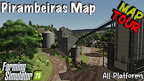 Map Tour | Pirambeiras Map | All Platforms | Farming Simulator 25