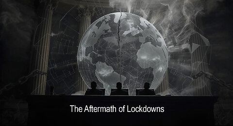 The Aftermath of Lockdowns.