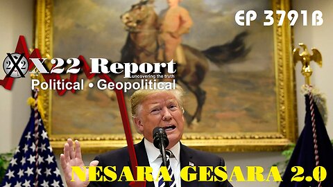 X22Report: Ep 3791b - Trump Sets Plan In Motion To Take Back America