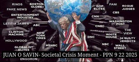 JUAN O SAVIN- Societal Crisis Moment - PPN 9 22 2025 