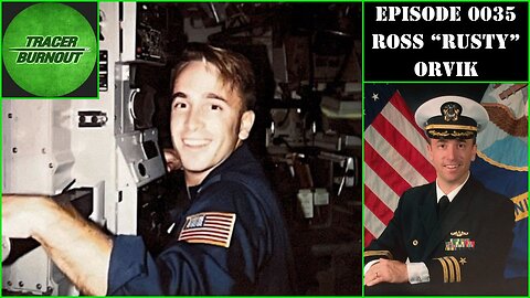Episode 0035 - Ross “Rusty” Orvik