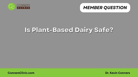 Is Plant-Based Dairy Safe