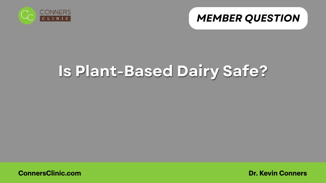 Is Plant-Based Dairy Safe