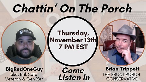 Chattin’ On The Porch … with BigRedOneGuy