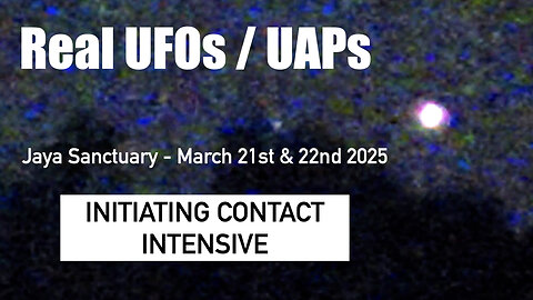 UFOs at Initiating Contact Intensive