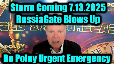 Storm Coming - RussiaGate Blows Up, Update 7.13.25