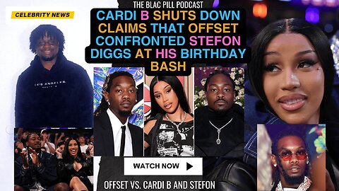 Cardi B SHUTS DOWN claims that Offset PRESSED Stefon Diggs at his Birthday Bash