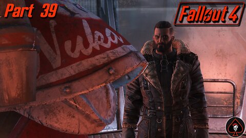 Fallout 4 Play Through - Part 39