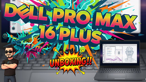 Dell Pro Max 16 Plus Unboxing