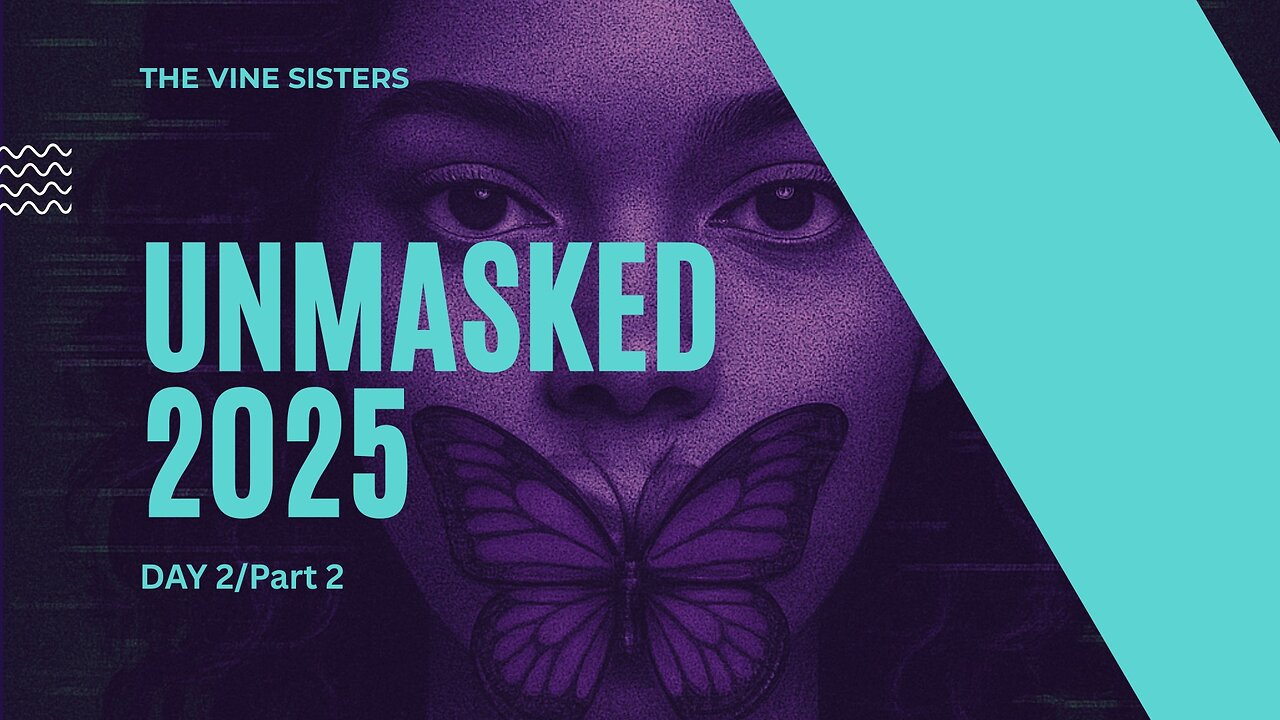 UNMASKED 2025 | Day 2 Part 2: Media, Mind Control & the War on Consciousness