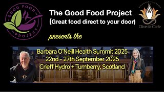 Barbara O'Neill Health Summit 2025 - The Good Food Project presents....
